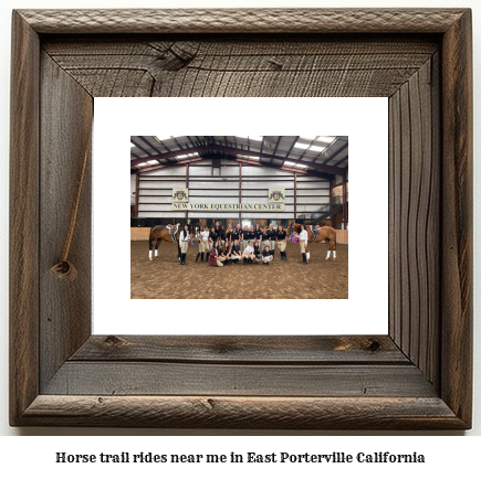 horse trail rides near me in East Porterville, California